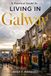 A Practical Guide to LIVING IN GALWAY