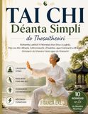 Tai Chi Déanta Simplí do Thosaitheoirí: Gnáthamh Laethúil 10 Nóiméad chun Strus a Laghdú, Pian Comhpháirteach a Mhaolú, Cothromaíocht a Fheabhsú, agus ... do Dhaoine Fásta agus do Sheanóirí