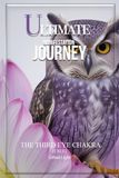 The Ultimate Manifestation Journey: The Third Eye Chakra Journal – Intuition, Clarity, Focus