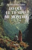 Lo que el tiempo me mostró: 1