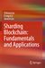 Sharding Blockchain: Fundamentals and Applications