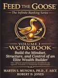 Feed The Goose: Volume 1: Workbook