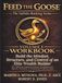 Feed The Goose: Volume 1: Workbook
