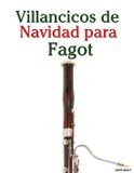 Villancicos Libri GmbH Villancicos de Navidad Para Niños- Villancicos de Navidad para Fagot