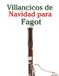 Villancicos Libri GmbH Villancicos de Navidad Para Niños- Villancicos de Navidad para Fagot