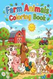 Farm Animals Coloring Book for Kids Ages 3–6: 50 Cute and Easy Farm Animal Coloring Pages Featuring Cows, Pigs, Horses, Chickens, Sheep, Ducks, Goats, Rabbits, and More