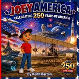 Joey America Joey America: Celebrating 250 Years of America: 4 Paperback