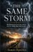 The Same Storm: Multiple Perspectives. One Family. And the Hidden Ways We Survive.
