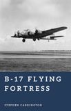 B-17 The World War II Library: Weapons- B-17 Flying Fortress