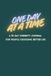 One Day at A Time: A 90 Day Sobriety Journal For People Choosing Better Life