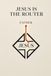 Jesus is the Router: A book of the Way