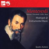 Quadro Asolano - Monteverdi; Madrigals & Instrumenta
