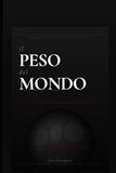 Il peso del mondo