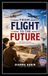 From Flight to the Future
