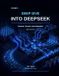 Deep Foundation Books Deep Dive into DeepSeek, Volume II Paperback
