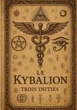 Kybalion: Bol Le kybalion Paperback 116 pagina's
