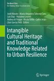 Intangible Springer Nature Resilient Cities- Intangible Cultural Heritage and Traditional Knowledge Related to Urban Resilience