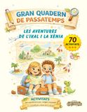 LES AVENTURES DE L'IKAL I LA XÈNIA: GRAN QUADERN DE PASSATEMPS Català