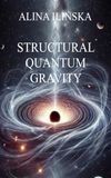 STRUCTURAL QUANTUM GRAVITY