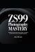 ZS99 Photography Mastery: Essential Tips for Stunning Photos and Videos Harnessing 4K Video and 30x Zoom for Unforgettable Adventures