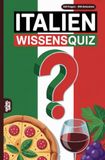 Italien Wissensquiz: 100 Quizfragen über Italien | Rätsel- und Ratespiel