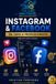 Instagram & Facebook: Guida pratica per gestire Instagram e Facebook per negozi, attività locali e professionisti