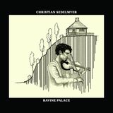 Music&Words Christian Sedelmyer - Ravine Palace (CD)
