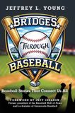 Bridges Libri GmbH Bridges Through Baseball Hardcover