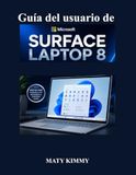 Guía Microsoft Surface Laptop 8 / User Guide / 8
