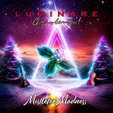 Mistletoe Luminare Christmas! Mistletoe Madness (CD)