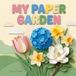 My Paper Garden