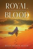 Royal Descendants of Terene: Royal Blood