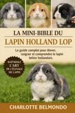 LA Independently Published La Mini-Bible Du Lapin Holland Lop Paperback
