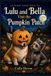 Sunny Farm Tails: Lulu and Bella visit the Pumpkin patch