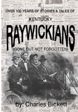 Raywickians: Gone but Not Forgotten