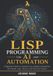 Lisp Independently Published Lisp Programming for AI and Automation Paperback