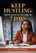 Keep Hustling Keep Hustling Paperback