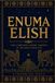 ENUMA Libri GmbH Enuma Elish: The Complete Seven Tablets in Modern English