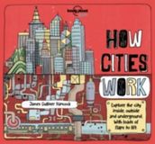 Lonely Planet Kids How Cities Work 1 LP Kids Relié