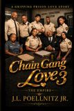 Chain Gang Love: The Empire