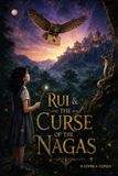 Rui Libri GmbH Rui & the Curse of the Nagas