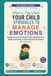 What to Say When Your Child Struggles to Manage Emotions: Guided Parenting Scripts Workbook to Build Emotional Control and Regulation Skills — For Early Kids (Ages 4–8)