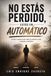 No Estás Perdido, Estás en Automático: Un libro-cuaderno para dejar de repetir tu vida y empezar a decidirla.