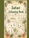 Safari Colouring Book: Fun animals to colour