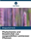 Phytochemie Verlag Unser Wissen Phytochemie und Bioaktivität von ausgewählten Lamiaceae-Pflanzen