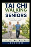 TAI Libri GmbH TAI CHI WALKING FOR SENIORS