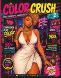 Color Crush Vol. 2: An Adult Coloring Book for Black Women Featuring Fashion, Natural Hair, Self-Care, Confidence, Beauty, Creativity & Stress Relief