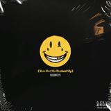 Sony Music Deez Nuts - You Got Me Fucked Up