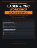 Laser & CNC Workshop Bench Logbook