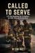 Called to Serve: A 31-Day Devotional for Firefighters on Faith, Duty, and Brotherhood